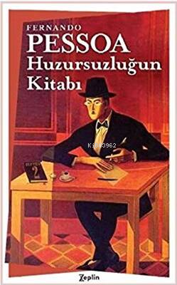 Huzursuzluğun Kitabı | Fernando Pessoa | Zeplin Kitap