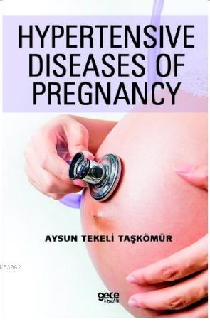 Hypertensive Diseases of Pregnancy | Aysu Tekeli Taşkömür | Gece Kitap