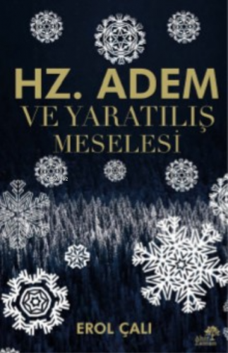 Hz. Adem ve Yaratılış Meselesi | Erol Çalı | Ahir Zaman Yayınevi