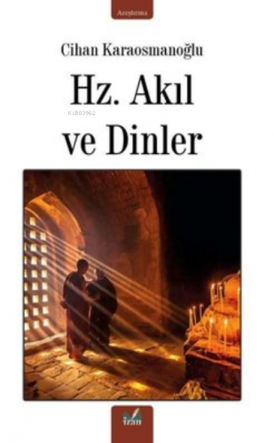 Hz. Akıl Ve Dinler | Cihan Karaosmanoğlu | İzan Yayıncılık