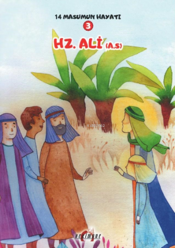 Hz. Ali (A.S.);14 Masumun Hayatı(3) | Zehra Abdi | Hekimane Yayınları