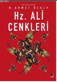 Hz. Ali Cenkleri | N. Ahmet Özalp | Kapı Yayınları