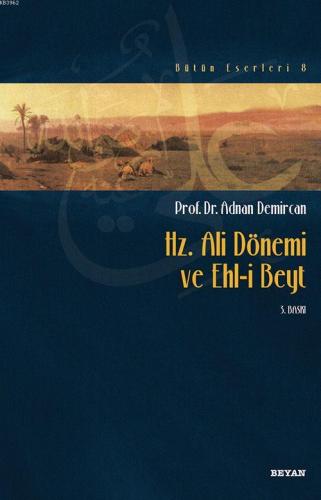 Hz. Ali Dönemi ve Ehli Beyt | Adnan Demircan | Beyan Yayınları