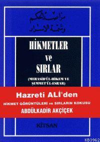 Hz. Ali Efendimizden Hikmetler ve Sırlar | Abdülkadir Akçiçek | Kitsan