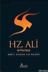 Hz Ali El-Murteza | Ebu`l Hasan Ali En-Nedvi | Risale Yayınları