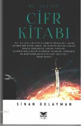 Hz. Ali'nin Cifr Kitabı | Sinan Dolayman | Batur Kitap