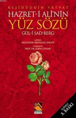 Hz. Ali'nin Yüz Sözü; Gül- i Sad Berg | Reşidüddin Vatvat | Buhara Yay