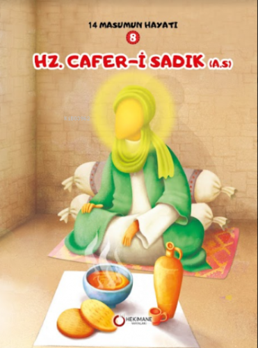 Hz. Cafer-i Sadık (A.S.) ;14 Masumun Hayatı(8) | Zehra Abdi | Hekimane