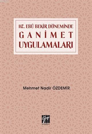 Hz. Ebubekir Döneminde Ganimet Uygulamaları | Mehmet Nadir Özdemir | G