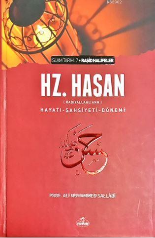 Hz. Hasan (ra) Hayatı Şahsiyeti ve Dönemi (Ciltli) | Ali Muhammed Sall