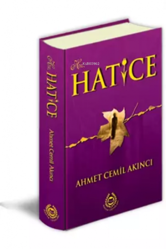 Hz. Hatice | Ahmet Cemil Akıncı | Bahar Yayınları