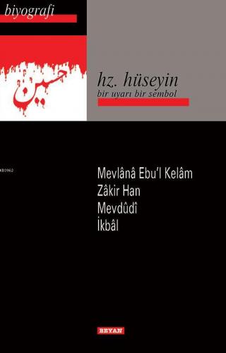 Hz. Hüseyin; Bir Uyarı Bir Sembol | Kolektif | Beyan Yayınları