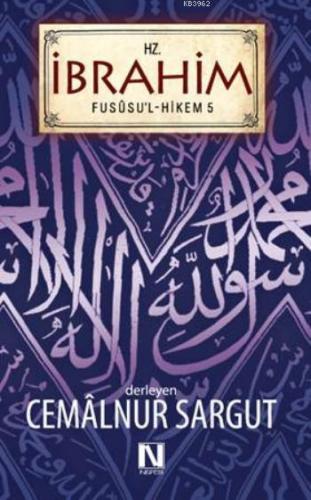 Hz. İbrahim - Fususu'l Hikem Seri 5 | Cemalnur Sargut | Nefes Yayınevi