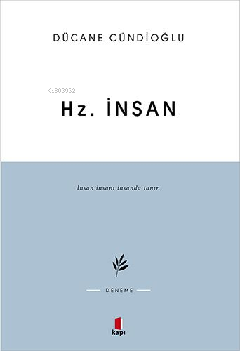 Hz. İnsan | Dücane Cündioğlu | Kapı Yayınları