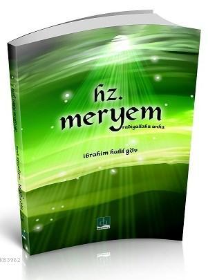 Hz. Meryem (ra) | İbrahim Halil Göv | Semere