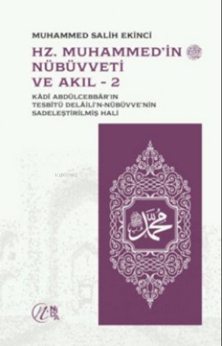 Hz. Muhammed’in (sav) Nübüvveti Ve Akıl 1-2 | Muhammed Salih Ekinci | 