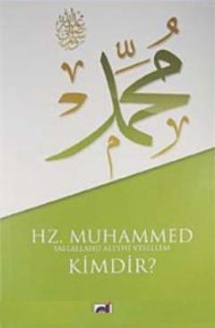 Hz. Muhammed (s.a.v.) Kimdir? | Sadullah Aydın | Dua Yayıncılık