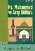 Hz. Muhammed ve Arap Kültürü | August Bebel | Alan Yayıncılık