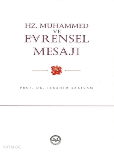 Hz. Muhammed ve Evrensel Mesajı | İbrahim Sarıçam | Diyanet İşleri Baş