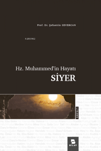 Hz. Muhammed'in Hayatı Siyer | Şefaettin Severcan | Bilimsel Araştırma