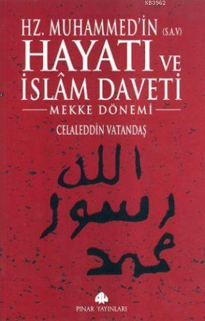 Hz. Muhammed'in Hayatı ve İslam Daveti (Ciltli, 2 Cilt) | Celaleddin V