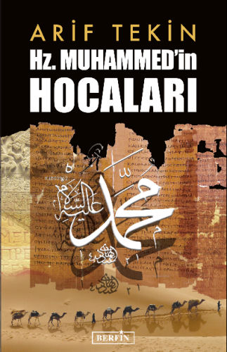 Hz. Muhammed'in Hocaları | Arif Tekin | Berfin Yayınları