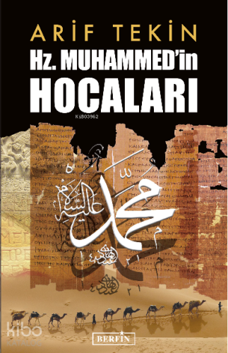 Hz. Muhammed'in Hocaları | Arif Tekin | Berfin Yayınları