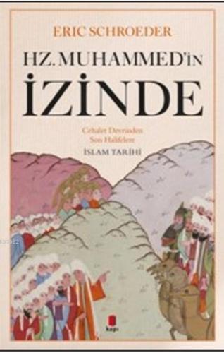 Hz.Muhammed'in İzinde | Eric Schroeder | Kapı Yayınları