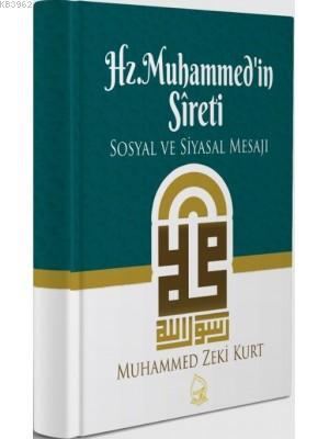 Hz. Muhammed'in Sireti (Ciltli); Sosyal ve Siyasal Mesajı | Muhammed Z