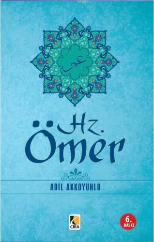 Hz. Ömer | Adil Akkoyunlu | Çıra Yayınları