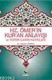 Hz.Ömer'in Kur'an Anlayışı ve Tefsir İlmine Katkıları | Gökhan Atmaca 