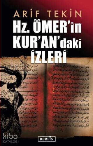 Hz. Ömer'in Kur'an'daki İzleri | Arif Tekin | Berfin Yayınları