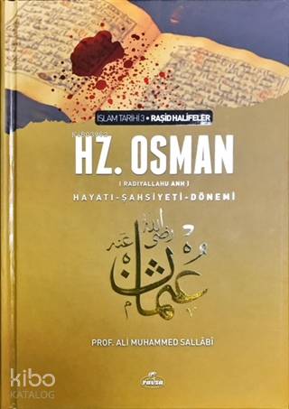 Hz. Osman (ra) Hayatı Şahsiyeti ve Dönemi | Ali Muhammed Sallabi | Rav