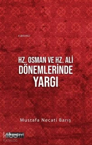 Hz. Osman ve Hz. Ali Dönemlerinde Yargı | Mustafa Necati Barış | Hikme