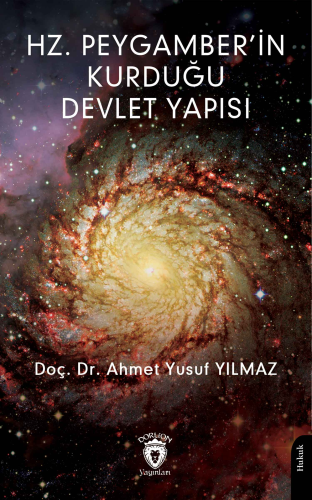 Hz. Peygamber’in Kurduğu Devlet Yapısı | Ahmet Yusuf Yılmaz | Dorlion 