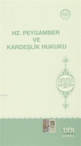 Hz. Peygamber ve Kardeşlik Hukuku | İsmail Derin | Diyanet İşleri Başk