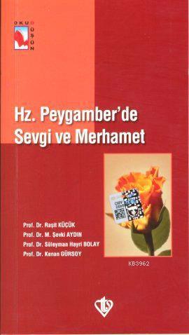 Hz. Peygamber'de Sevgi ve Merhamet | Kenan Gürsoy | Türkiye Diyanet Va