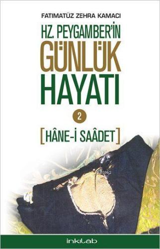 Hz. Peygamber'in Günlük Hayatı 2; Hâne-i Saâdet | Fatımatüz Zehra Kama