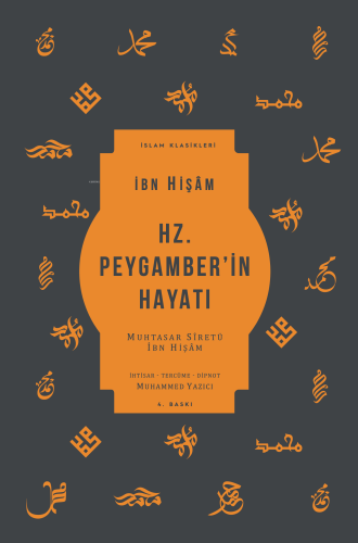 Hz. Peygamber'in Hayatı; Muhtasar Siretü İbn Hişam | İbn Hişam | Keteb