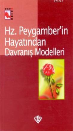 Hz. Peygamber'in Hayatından Davranış Modelleri | Recep Kılıç | Türkiye