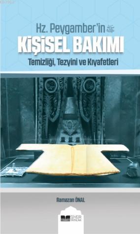 Hz Peygamberin sas Kişisel Bakımı;temizliği Tezyini Ve Kıyafetleri | R