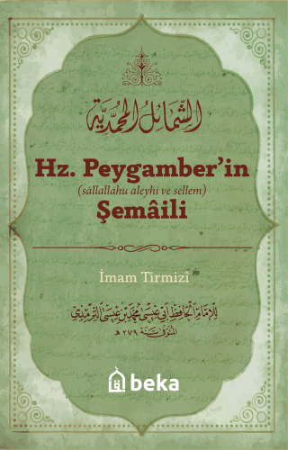 Hz. Peygamber'in Şemaili | İmam Tirmizi | Beka Yayınları