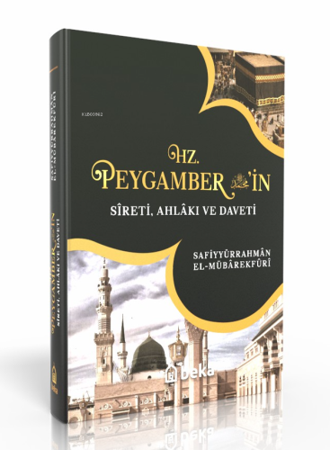 Hz. Peygamber'in Sireti Ahlakı Ve Daveti - Tek Cilt | Safiyyürrahman E