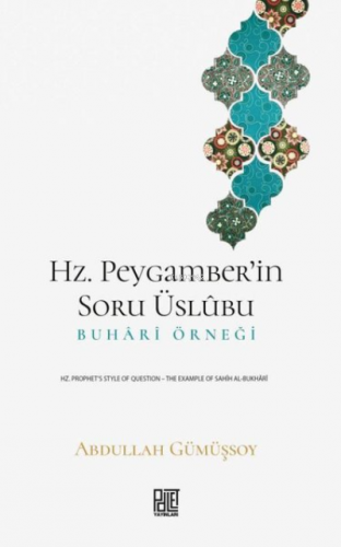 Hz. Peygamber'in Soru Üslubu - Buhari Örneği | Abdullah Gümüşsoy | Pal