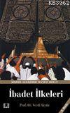 Hz. Peygamber'in Yaklaşım ve Uygulamalarında İbadet İlkeleri | Vecdi A