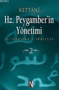 Hz. Peygamberin Yönetimi (2 Cilt); Et-Taratıbul-İdariyye | Kettâni | İ