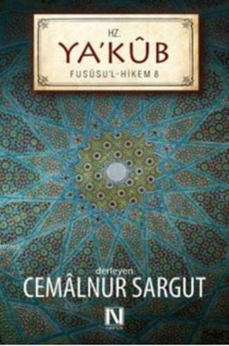 Hz.Yakub; Fususu'l-Hikem B | Cemalnur Sargut | Nefes Yayınevi