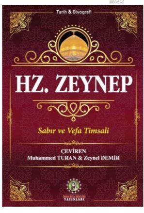 Hz. Zeynep | Seyyid Kazvini | İmam Rıza Dergahı Yayınları