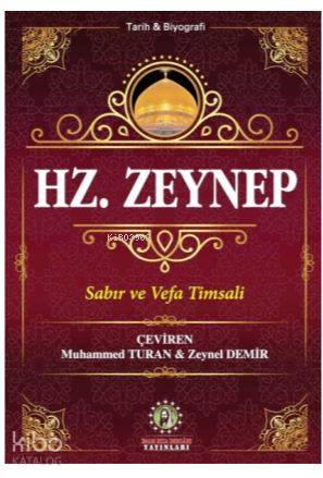 Hz. Zeynep | Seyyid Kazvini | İmam Rıza Dergahı Yayınları