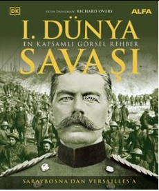 I. Dünya Savaşı | Richard Overy | Alfa Basım Yayım Dağıtım